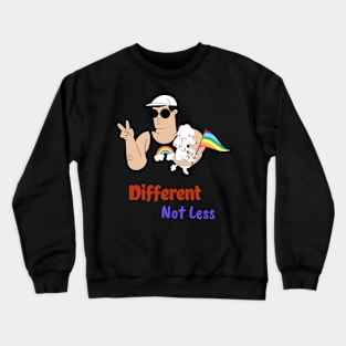 Different Not Less, Gay pride Crewneck Sweatshirt